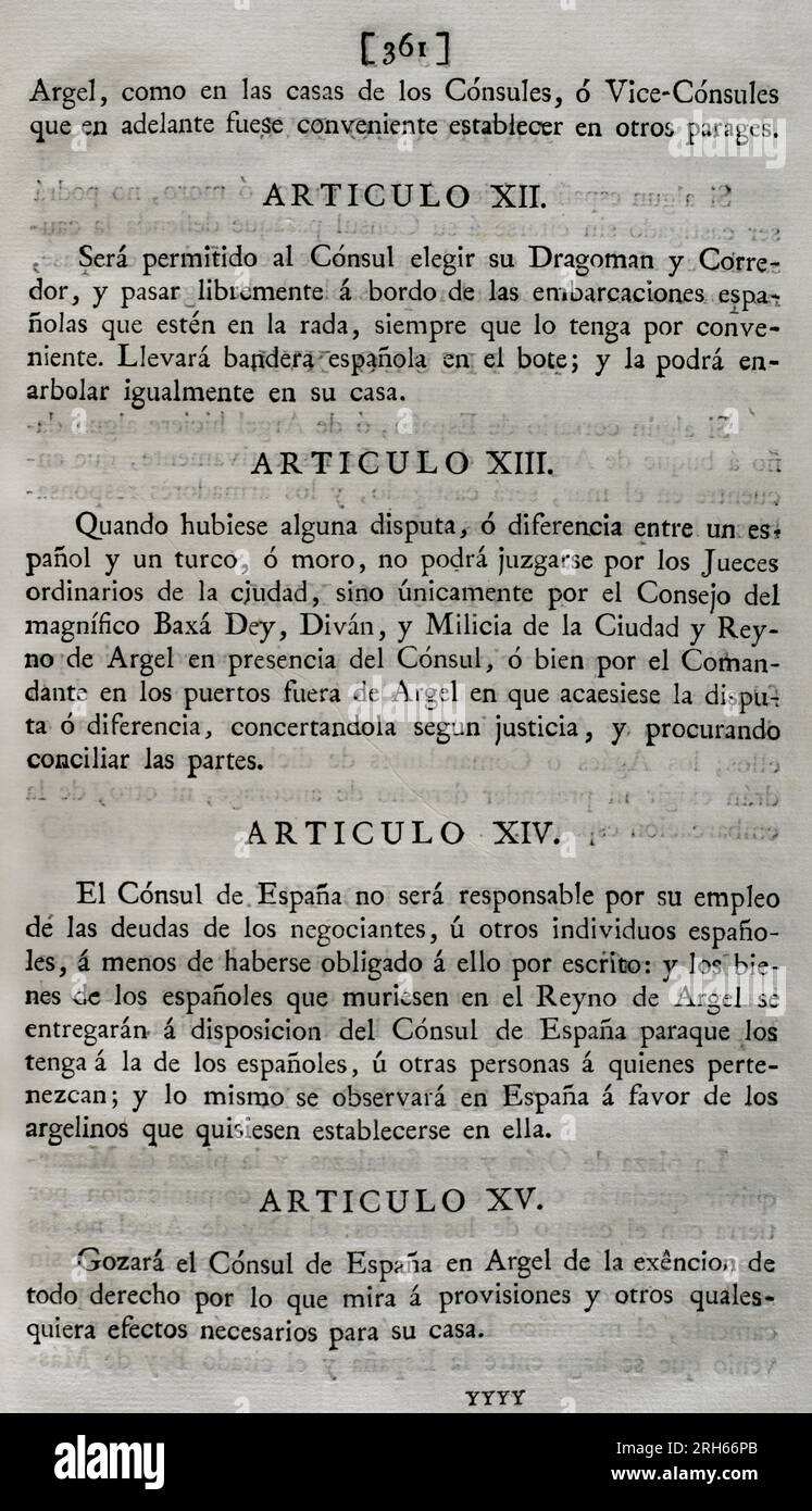 Trattato di pace e amicizia tra Spagna e Algeri (1786). Trattato tra il re di Spagna, Carlo III, e il dey e la reggenza di Algeri. Firmato ad Algeri il 14 giugno 1786 da Dey Muhammad Othman Pasha e dal conte di Expilly. Ratificato a Madrid da re Carlo III il 27 agosto 1786. Articoli XII, XIII, XIV e XV Raccolta dei trattati di pace, Alleanza, commercio adattato dalla Corona di Spagna con le potenze straniere (Coleccion de los Tratados de Paz, Alianza, Comercio ajustados por la Corona de Espana con las Potencias Extranjeras). Volume III Madrid, 1801. Storico militare li Foto Stock