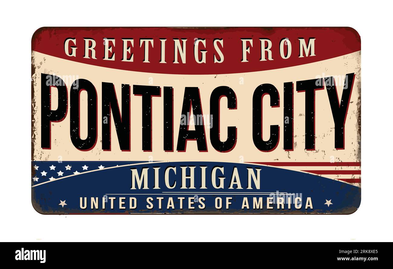 Saluti dal cartello in metallo arrugginito vintage di Pontiac City su sfondo bianco, illustrazione vettoriale Illustrazione Vettoriale
