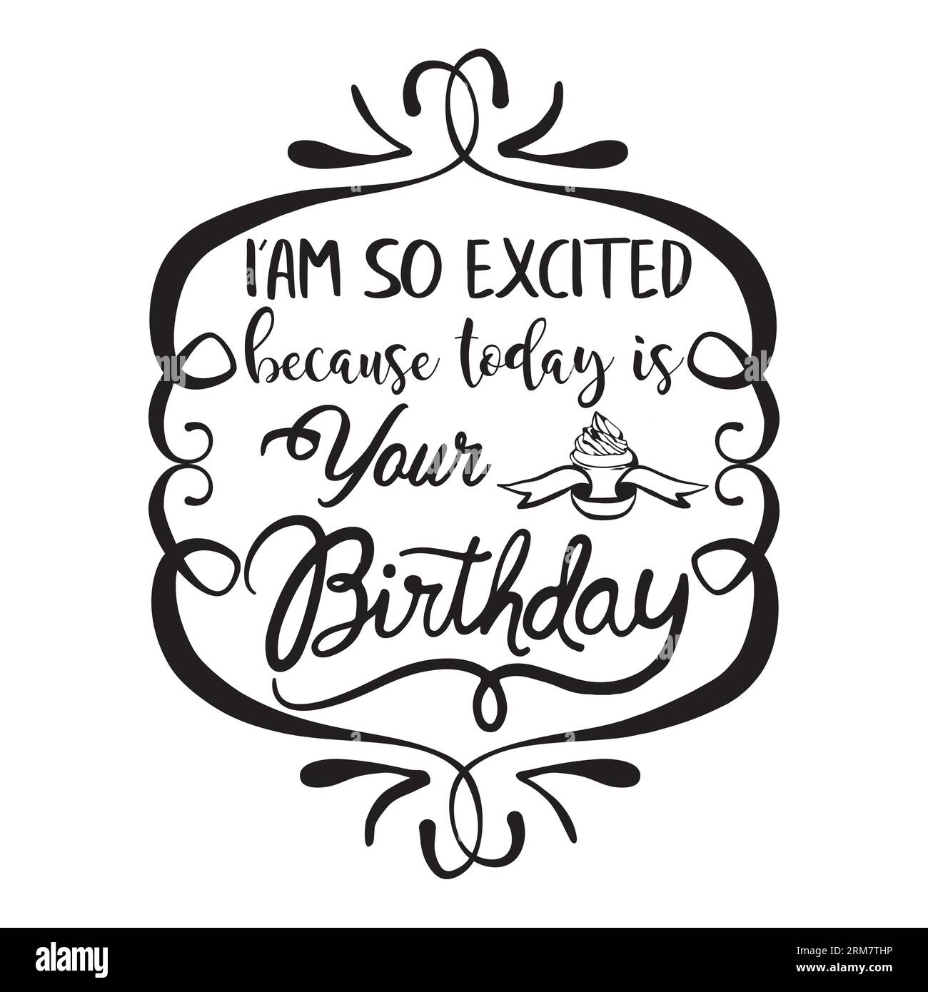 T-shirt tipografica eccitata per il compleanno, stampa t-shirt, design t-shirt, design t-shirt silhouette, arte, nero, calligrafia, l Illustrazione Vettoriale
