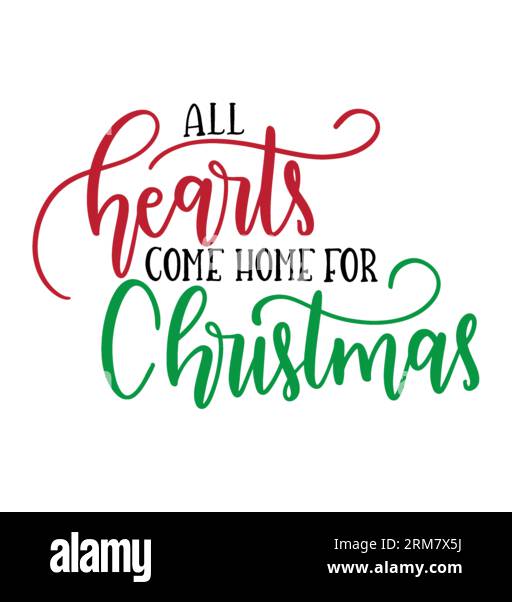 Tutti i cuori tornano a casa per il design della t-shirt in stile chustmas tipografia, la stampa della t-shirt, il design della t-shirt, il design della t-shirt silhouette, l'arte, il blac Illustrazione Vettoriale
