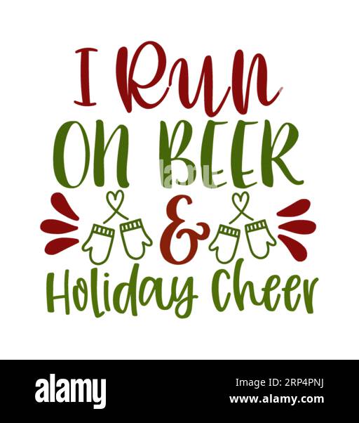 CORRO PER IL TIFO PER LE VACANZE DELLA BIRRA, Christmas Tee Print, buon Natale, natale, Marry christmas tiphography, maglietta, maglietta, ch Illustrazione Vettoriale