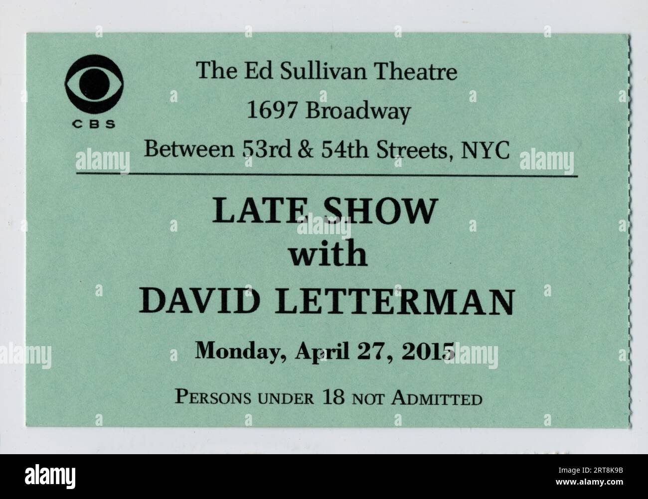 Un biglietto usato per il Late Show with David Letterman registrato e trasmesso lunedì 27 aprile 2015. Gli ospiti erano John Mellencamp e Todd Rundgren. Foto Stock