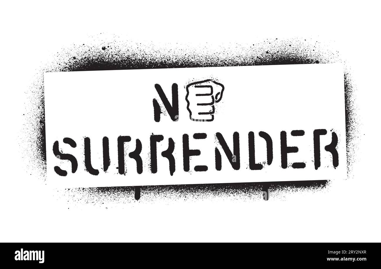 Preventivo "Nessuna rinuncia". Citazione motivazionale per sport e affari. Stencil per graffiti con vernice spray. Sfondo bianco. Illustrazione Vettoriale