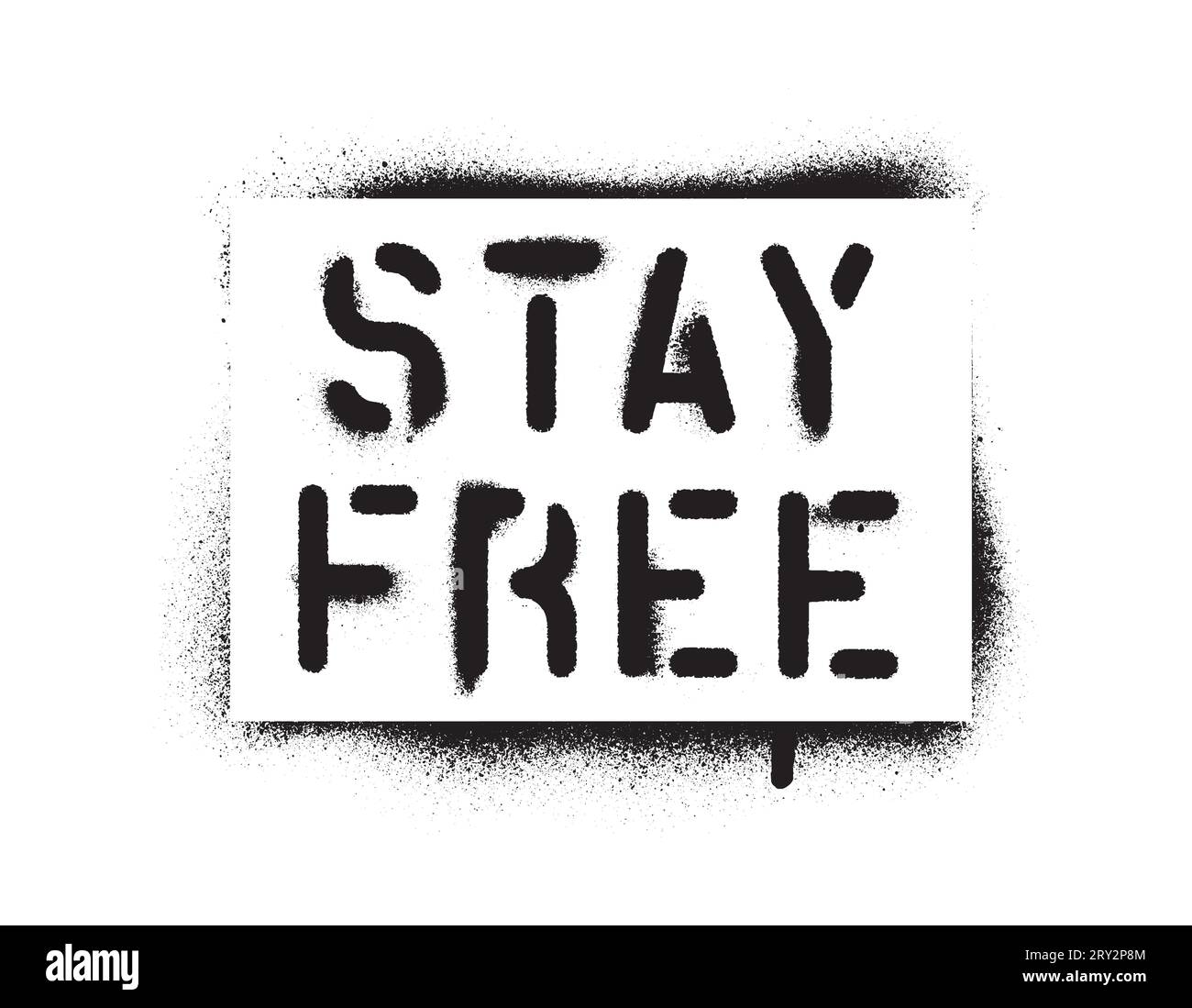 Citazione ''STAY FREE''. Stencil per graffiti con vernice spray. Sfondo bianco. Illustrazione Vettoriale