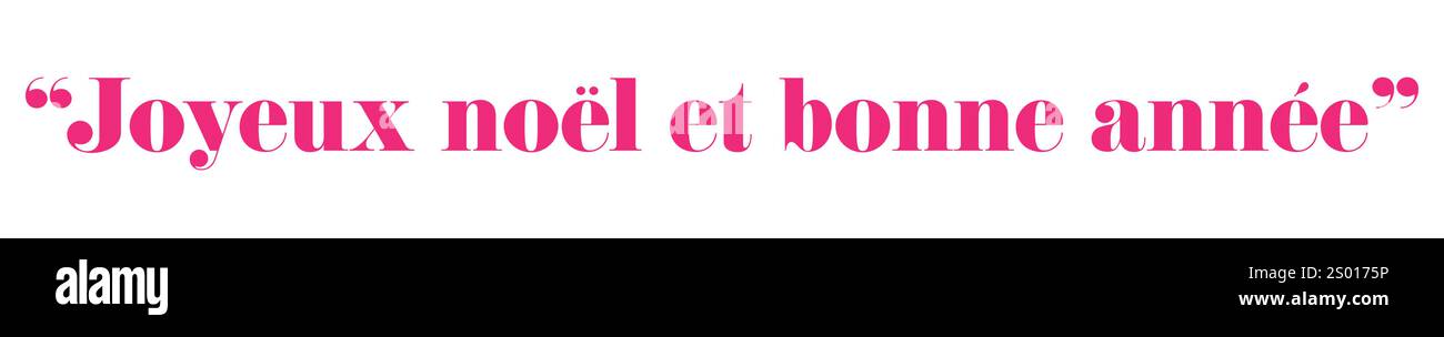 Saluto natalizio francese "Joyeux Noël et Bonne Année" in elegante testo rosa su sfondo bianco, che simboleggia la celebrazione, la gioia e lo spirito festivo Illustrazione Vettoriale