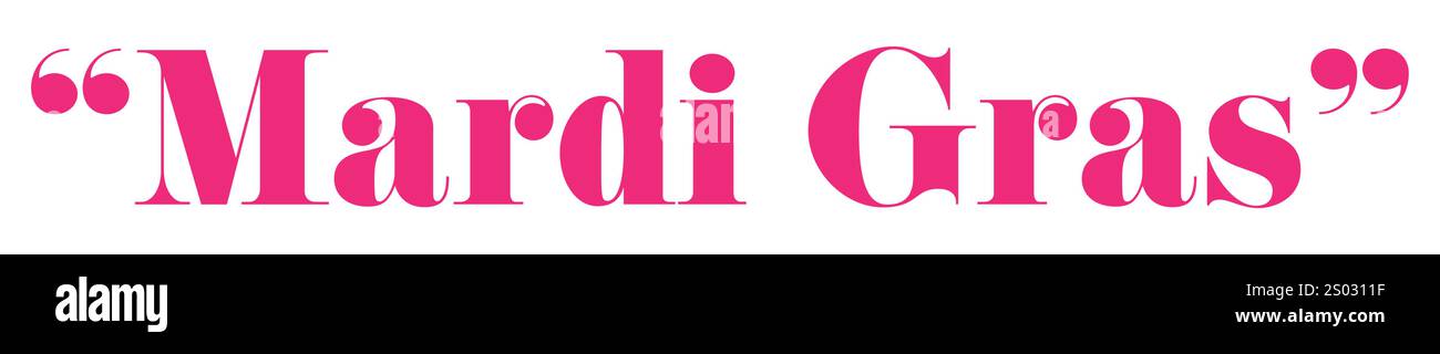 Elegante testo rosa con scritto "Mardi Gras" su sfondo bianco, che simboleggia festività, tradizione, cultura, celebrazione, gioia e stile vivace Illustrazione Vettoriale