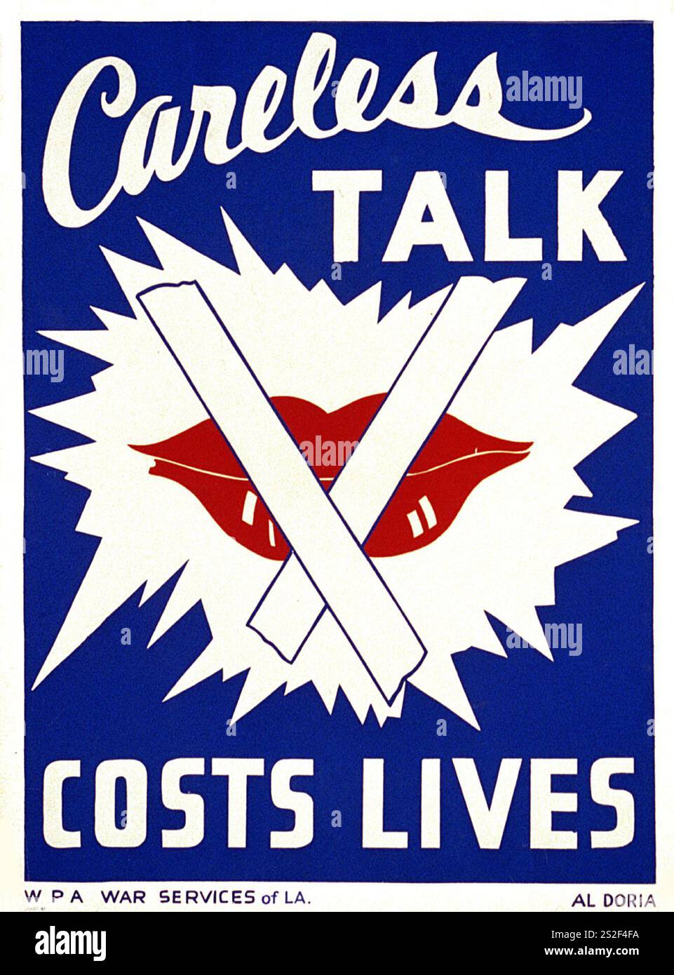 Un discorso incauto costa vite - propaganda della seconda guerra mondiale - al Doria - Federal Art Project, WPA War Services, 1940s Foto Stock