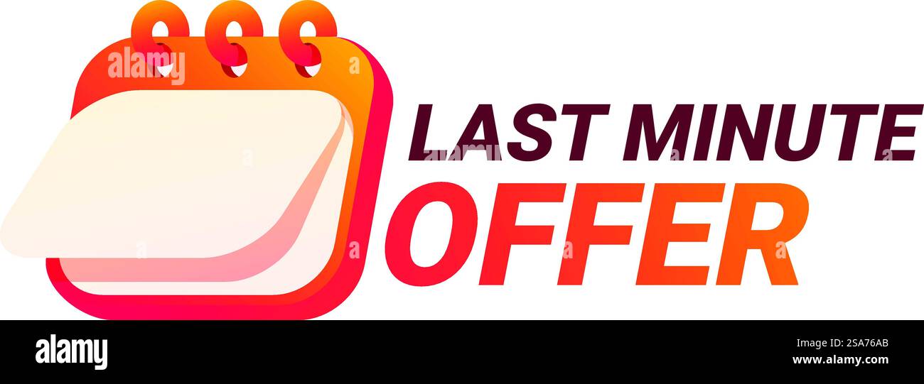 Il cartello dell'offerta Last Minute con la pagina del calendario sfogliata annuncia l'offerta speciale Illustrazione Vettoriale