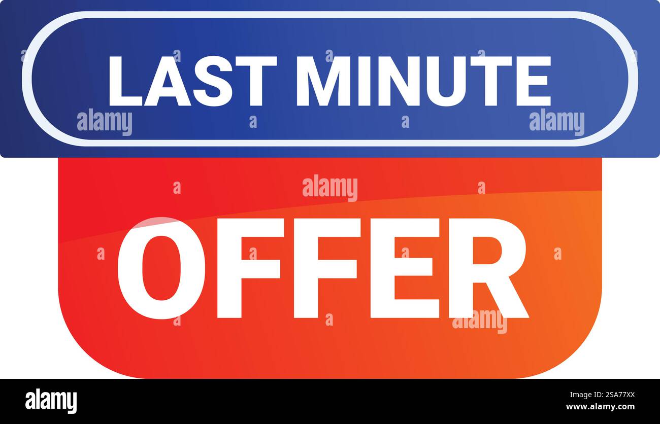 Cartello dell'offerta Last Minute che mostra lo sconto per un periodo di tempo limitato per la campagna di marketing. Cartello dell'offerta Last Minute con lo sconto per un periodo di tempo limitato Illustrazione Vettoriale