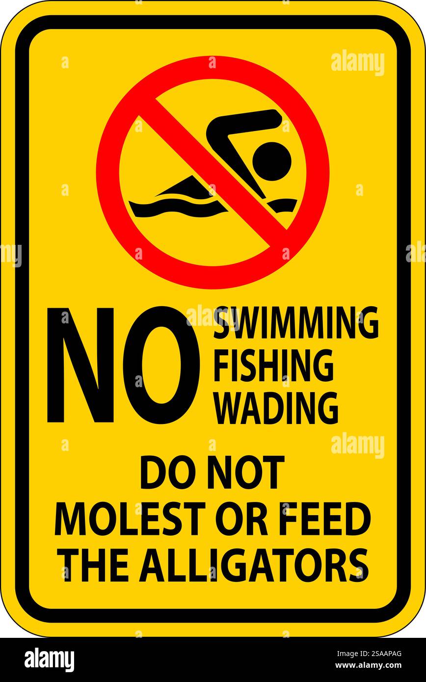 Cartello di avvertenza Alligator No Swimming Fishing Wading, non molestare o nutrire gli alligatori Illustrazione Vettoriale