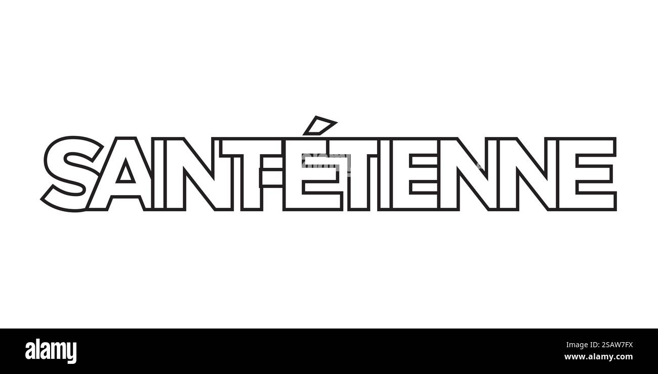 Saint Etienne in Francia emblema per stampa e web. Il design presenta uno stile geometrico, un'illustrazione vettoriale con caratteri tipografici in grassetto in caratteri moderni. Slogan grafico isolato su sfondo bianco. Illustrazione Vettoriale