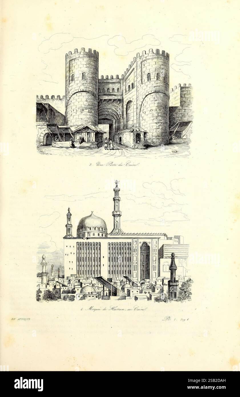 Voyage pittoresque en Asie et en Afrique, Parigi, Furne, 1839, Africa, Asia, Discovery and Exploration, Description and Travel, Voyages and Travels, Discoveries in Geography, l'illustrazione presenta due distinte scene architettoniche. La sezione superiore raffigura una robusta porta fortificata della città, caratterizzata da alte torri e mura merlate, che suggeriscono un senso di forza e sicurezza. Intorno al cancello si trovano bancarelle del mercato, che fanno pensare a un vivace centro commerciale dove si riuniscono i commercianti. Nella sezione inferiore si distingue una grande struttura con la sua cupola prominente e diversi minareti sottili, indica Foto Stock