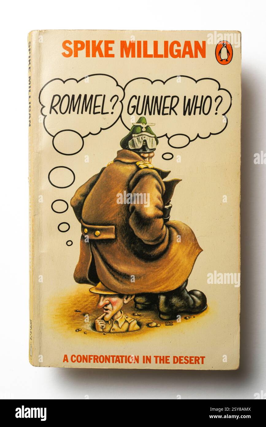 Una copia del 1976 di Rommel? Gunner chi? Di Spike Milligan è un'edizione classica del primo volume della sua acclamata serie di memorie di guerra: Phillip Roberts Foto Stock