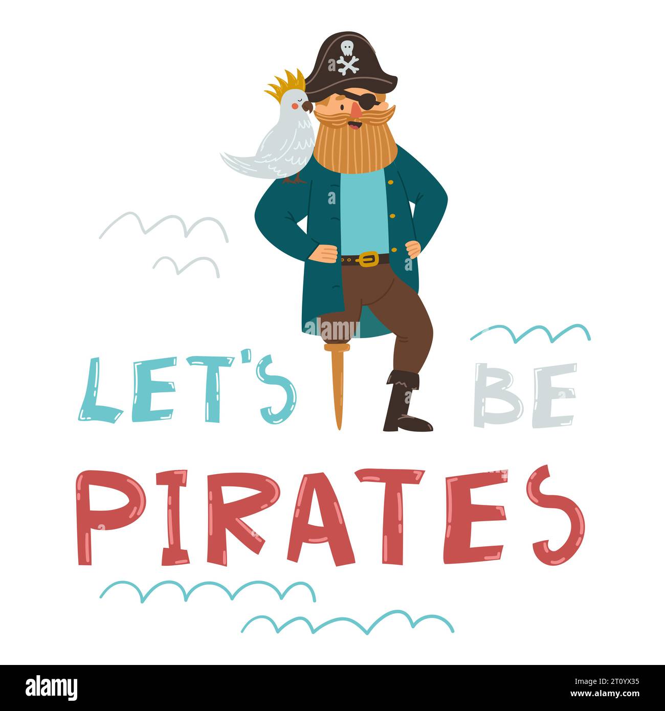 Capitano pirata con pappagallo e cappello con teschio e ossa incrociate. Pirata con una gamba e un clipart oculare. Cerchiamo di essere pirati a disegnare il testo a mano. Cara vettoriale Illustrazione Vettoriale