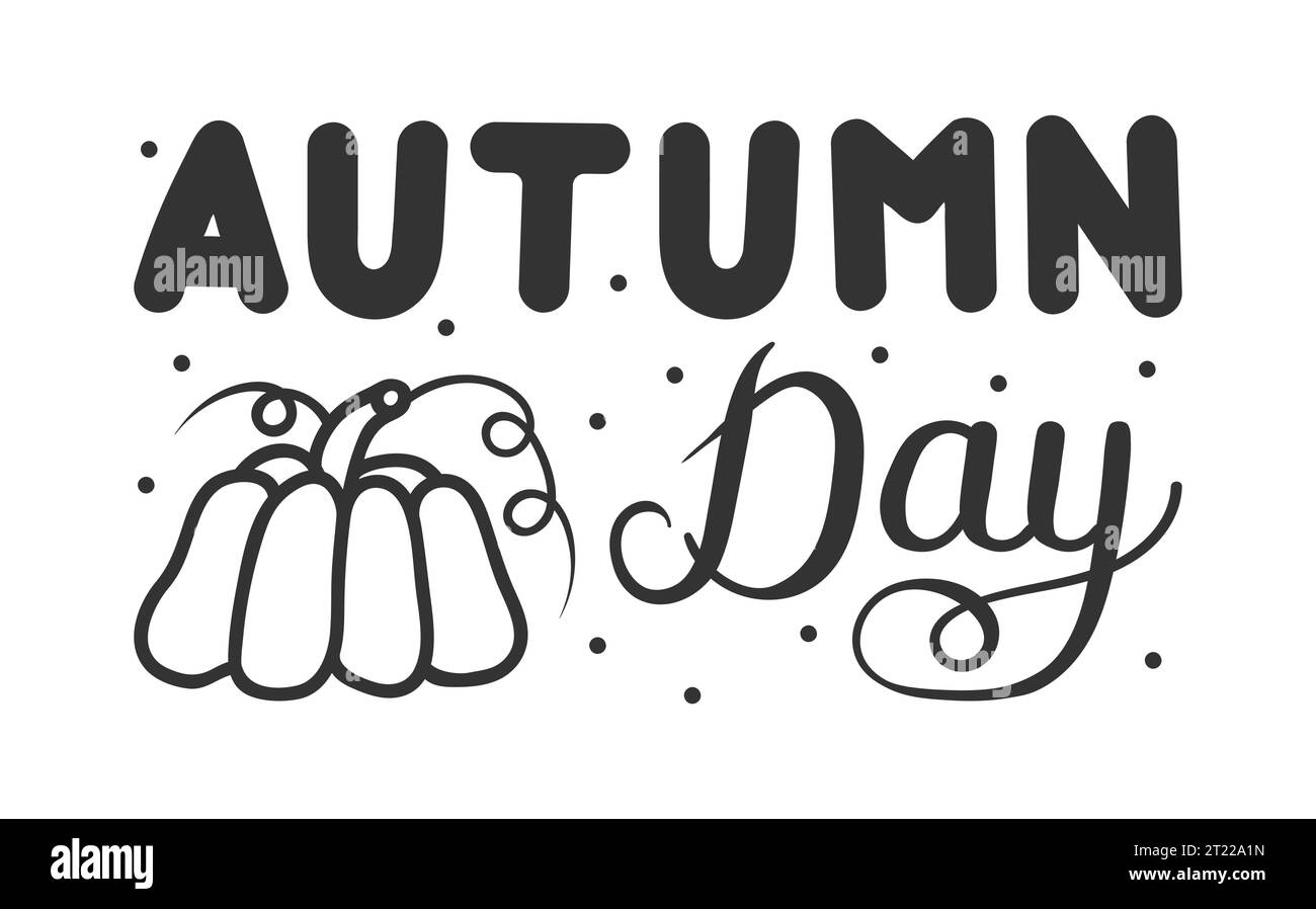 Illustrazione vettoriale. Lettering a mano per il giorno d'autunno. Calligrafia moderna disegnata a mano. Iscrizione autunnale sullo striscione. Design di moda. Elemento grafico Illustrazione Vettoriale