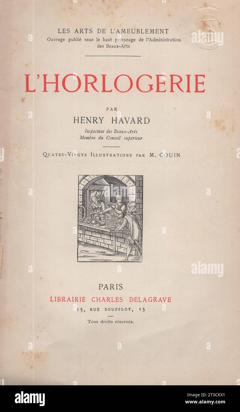 Les Arts de l'Ameublement : l'Horlogerie , Parigi , Librairie CH. Delagrave. /Antique french 19th Century book / Title page Foto Stock