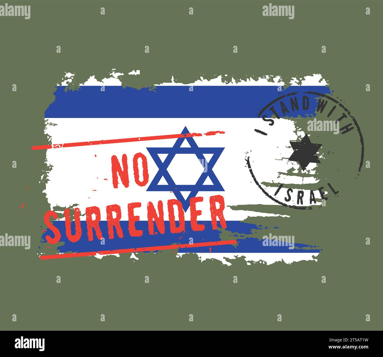 Sono CON ISRAELE e NON HO timbri di RESA sulla bandiera israeliana. Grunge pesante ed effetto graffiato. Sfondo verde oliva. Con motivazione patriottica Illustrazione Vettoriale