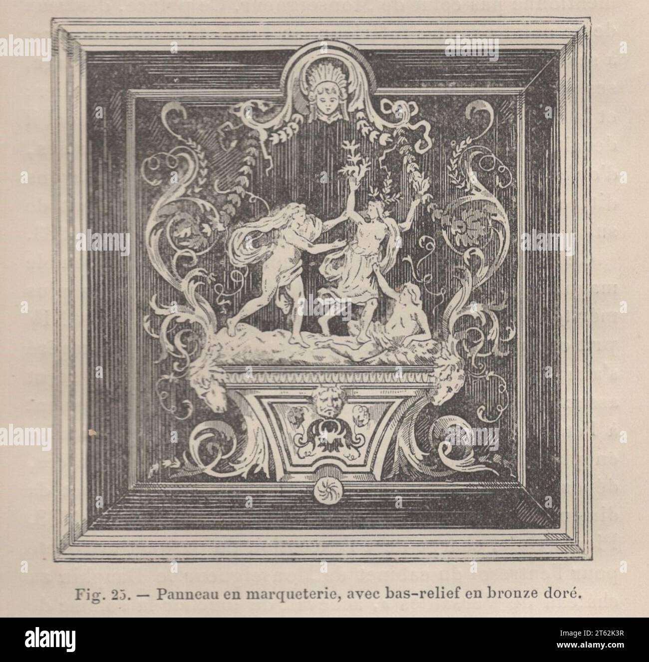 Les Arts de l'Ameublement : l'ebéniestrie par Henry Havard , Parigi , Librairie Charles Delagrave 15 rue Soufflot, 15 /antico libro francese del XIX secolo / Fig. 25.- Panneau en marqueterie, bassorilievo avec en Bronze doré / pannello di intarsi con bassorilievo in bronzo dorato / pannello intarsiato con bassorilievo in bronzo dorato Foto Stock
