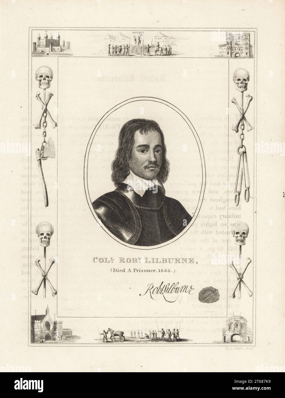 Colonnello Robert Lilburne, morì prigioniero sull'isola di Drake nel 1665. Lilburne, 1613-1665, è stato un soldato parlamentare inglese, Leveller e regicidio di re Carlo I. Con il suo autografo e sigillo. All'interno di una cornice decorata con vignette di teschio e ossa incrociate, catene e carnefici, un uomo appeso a una gibbet a Tyburn, un uomo condannato su una slitta, la Torre di Londra, la prigione di Newgate. Incisione a lastra di rame di Robert Cooper su un ritratto di Samuel Cooper da James Caulfields, High Court of Justice, Londra, 1820. Foto Stock