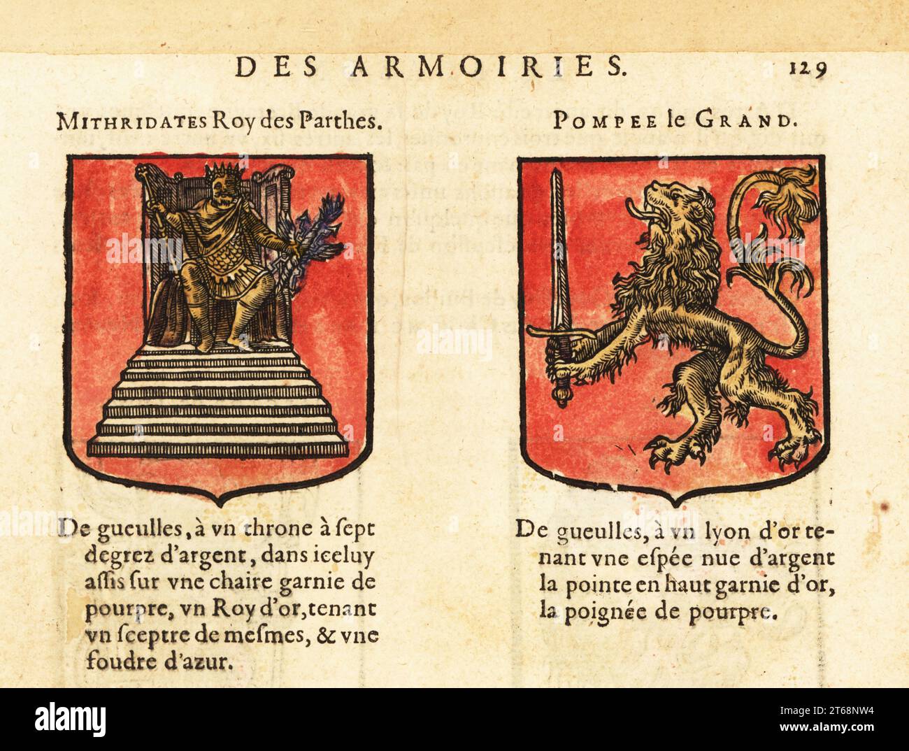 Stemma di Mitridate i, re di Partia, con re d'oro sul trono, e Pompeo il grande, Gneo Pompeo Magno, generale romano, con leone d'oro che regge una spada. MITHRIDATES Roy des Parthes, POMPEE le GRAND. Incisione in legno a mano da Hierosme de Baras le Blason des Armoiries, Chez Rolet Bouton, Parigi, 1628. Foto Stock