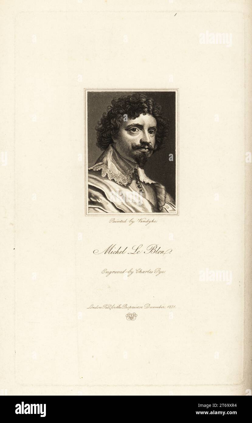 Ritratto di Michel le Blon, 1587-1658, pittore fiammingo, disegnatore, pittore di corte, diplomatico e agente. Incisione su acciaio di Charles Pye su un ritratto di Anthony van Dyke da Edward Walmsleys Physiognomical Portraits, cento personaggi illustri, John Major, Londra. 1821. Foto Stock