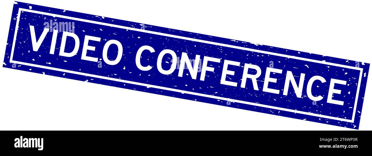 Timbro in gomma quadrato per videoconferenza blu grunge su sfondo bianco Illustrazione Vettoriale