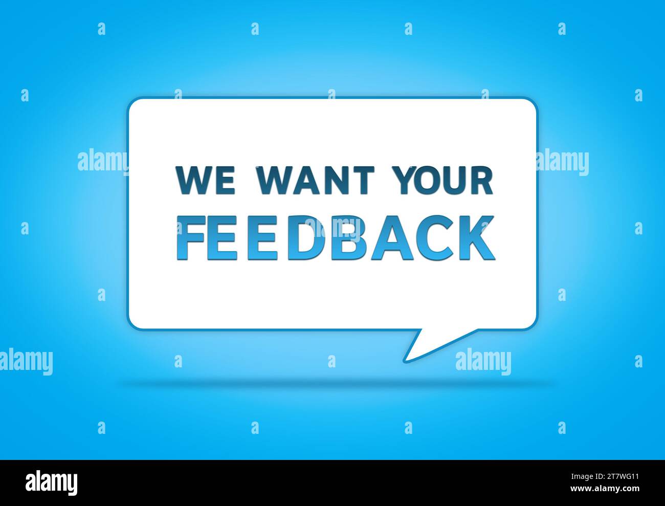 Vogliamo il tuo feedback - bolla del discorso blu Foto Stock