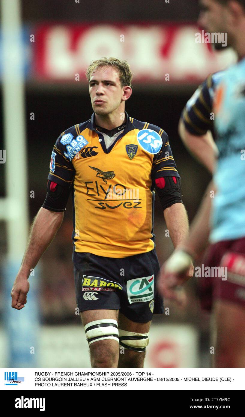 RUGBY - CAMPIONATO FRANCESE 2005/2006 - TOP 14 - CS BOURGOIN JALLIEU / ASM CLERMONT AUVERGNE - 03/12/2005 - MICHEL DIEUDE (CLE) - FOTO LAURENT BAHEUX / FLASH PRESS Foto Stock