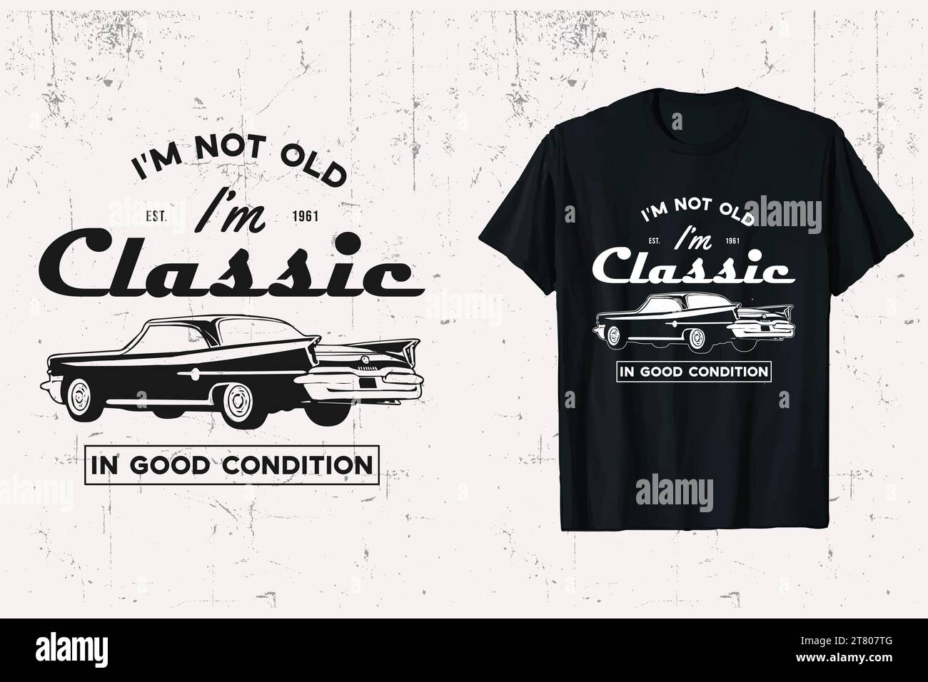 I'm not Old i'm Classic Car T-shirt Design. grafica della t-shirt retrò vintage. stampa il modello in bianco e nero. Illustrazione Vettoriale