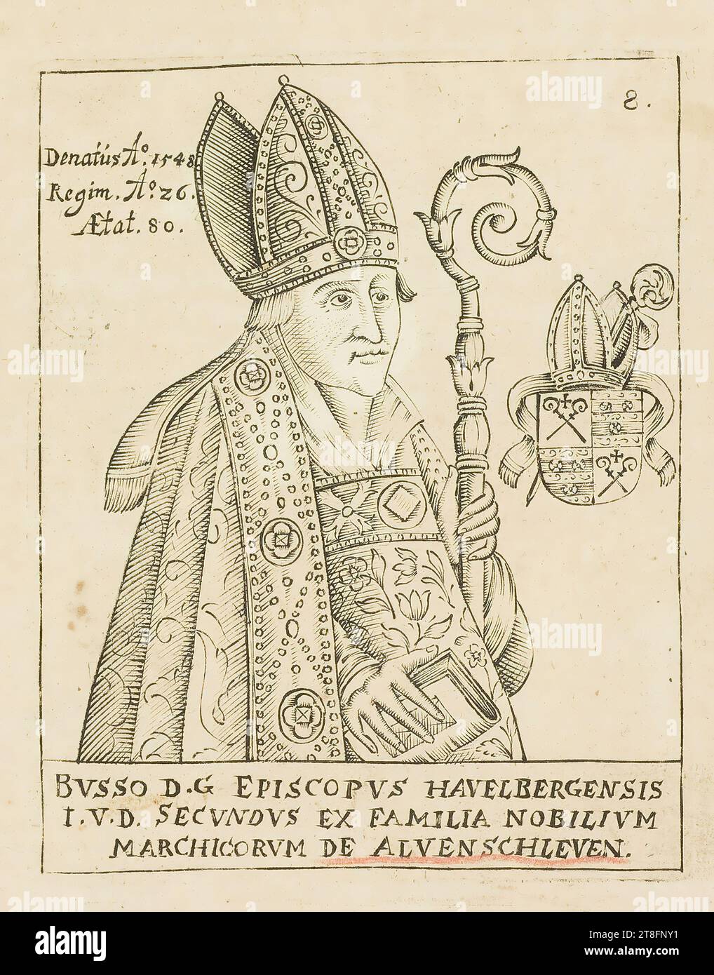 Datato A°.1548, Regim.A°.z6., Aget.80 8. BVSSO D.G. VESCOVO DI HAVELBERGENSIS, I.V.D. SEVNDVS DELLA NOBILE FAMIGLIA, MARCHICORVM DE ALVENSCHLEVEN Foto Stock