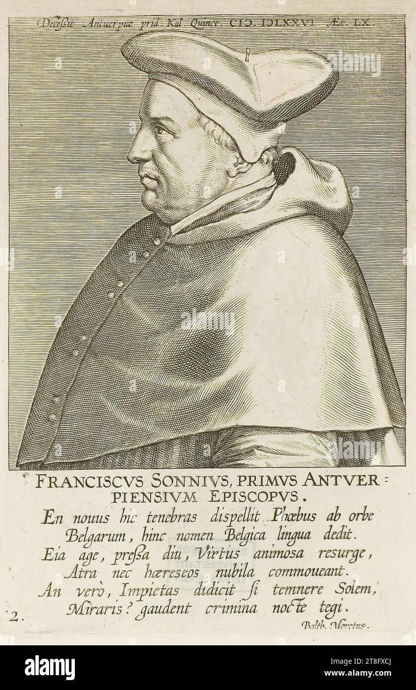 È morto ad Anversa Cal. Cinque CIƆ IƆLXXVI. EAT 60 FRANCISCVS SONNIVS, PRIMVS ANTVER-, PIENSIVM EPISCOPVS. EN nuus qui dispensa l'oscurità del Febo dal mondo, del Belgarum, da cui il nome lingua Belgica. Ha imparato ad osservare il Sole, vi chiedete? sono felici di coprire i loro crimini di notte. 2. Balth. Moretus Foto Stock