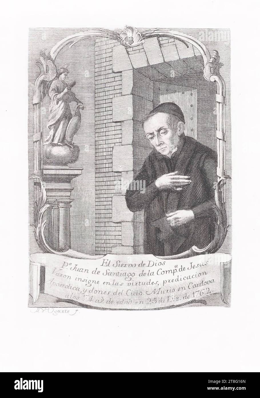 Il nome dell'artista non è leggibile. Il Siex... Di Dio, P.e Juan de Santiago de la Comp.a de Jesus, distinse Vaxon nelle virtù, nella predicazione, nell'apostolico e nei doni del cielo. Morì a Cordova, all'età di 74 anni, il 25 di Diz, 1762. ... Ugaxte Foto Stock
