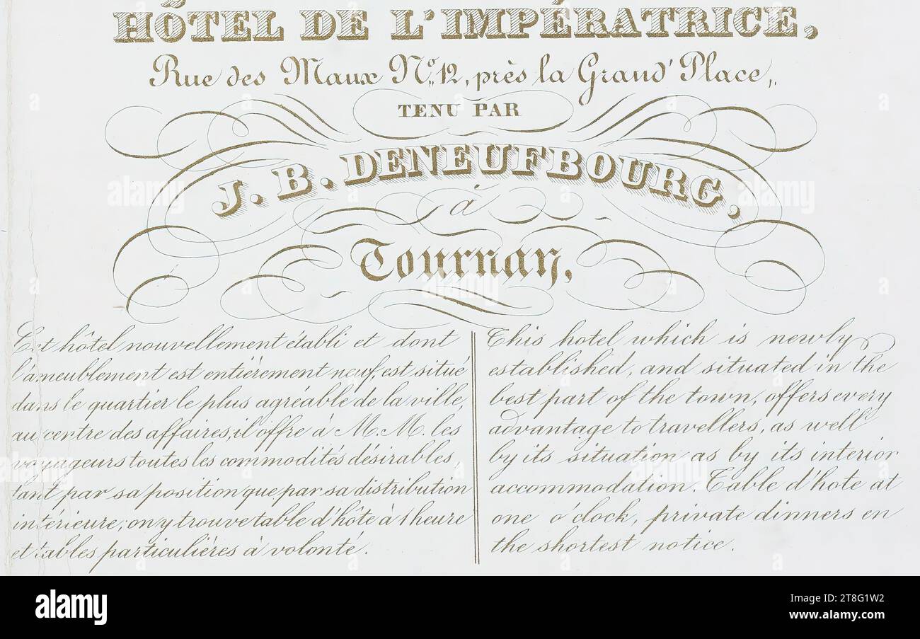 Stampa pubblicitaria. Biglietti da visita. HOTEL DE l'IMPÉRATRICE, Rue des Maux N°, 12, Near the Grand Place, TENUTO DA, J. B. DENEUFBOURG, a Tournay. Questo hotel di recente costituzione, i cui arredi sono completamente nuovi, si trova nel quartiere più piacevole della città, nel centro degli affari, offre ai viaggiatori M. les tutti i servizi desiderabili, sia per la sua posizione che per la sua distribuzione, gli interni, c'è il tavolo d'hôte alle ore 1, e tavoli privati a volontà. Questo hotel, di recente costruzione, si trova nella parte migliore della città e offre tutti i vantaggi ai viaggiatori Foto Stock