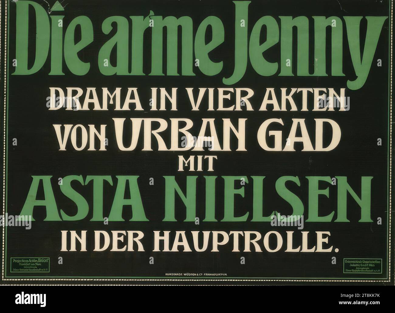Poor Jenny; CON asta NIELSEN; "Union" Frankfurt am Main; Austro-Hungarian Cinema Industry G.m.b.H. Vienna, parte bassa, Anonymous, Around 1910, stampa, litografia a colori, foglio: 770 mm x 1055 mm, Austria Foto Stock