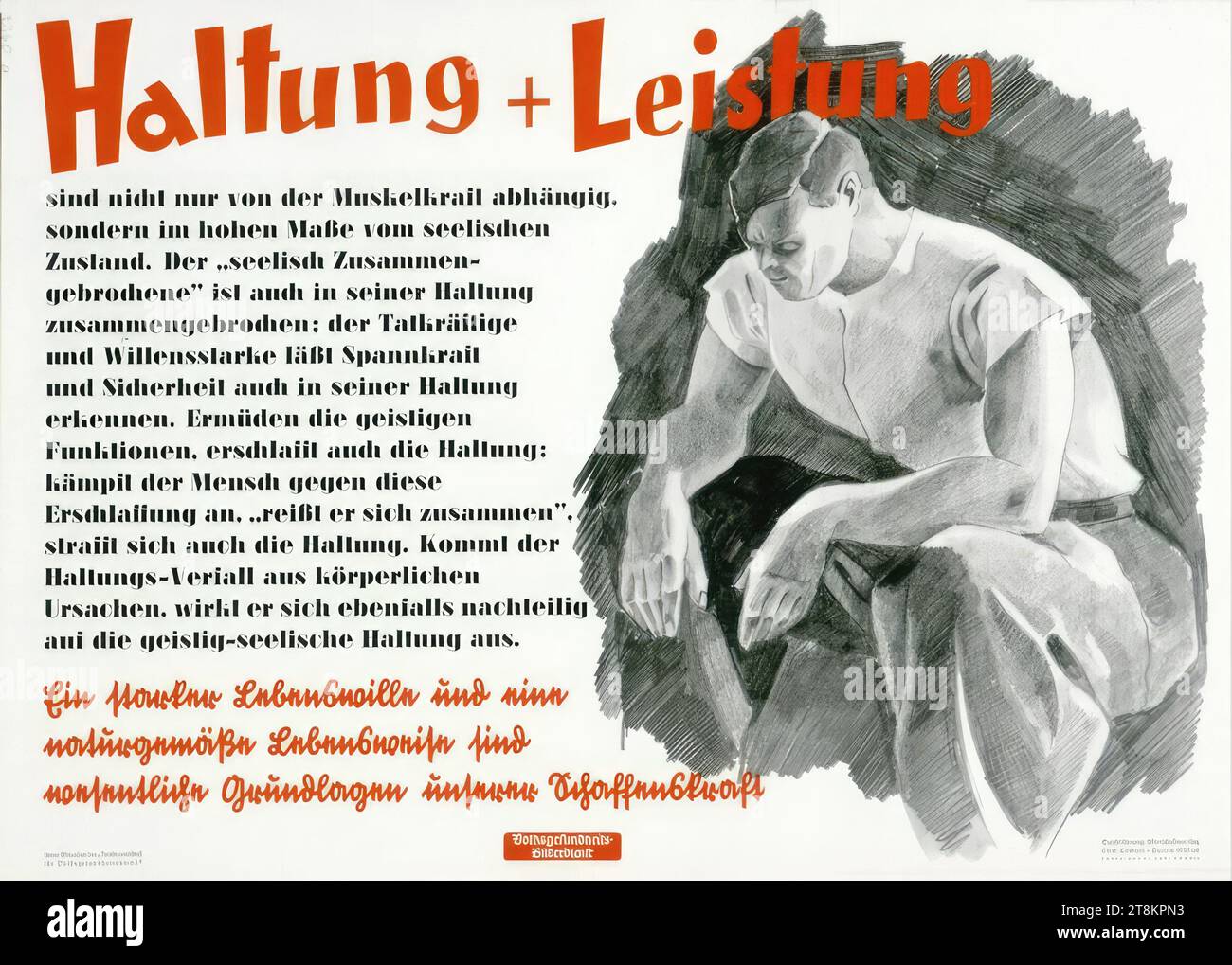 Attitude + Performance, Anonymous, circa 1940, stampa, offset, foglio: 505 mm x 705 mm, l.l. 'con la collaborazione del 'Reich Committee / for Public Health Service'', in stampa, M.u. 'Public Health/Image Service', in stampa, r.u. 'implementazione: editore pubblicitario commerciale / Curt Cowall. Berlin SW 68 / COPYRIGHT DI CURT COWALL', in stampa Foto Stock