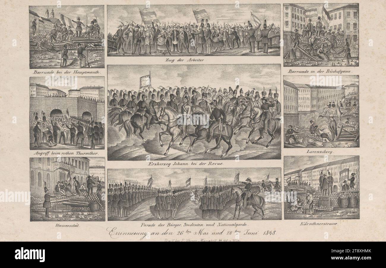 Ricordo del 26 maggio e del 28 giugno 1848." (9 raffigurazioni: "Barricata all'Hauptmauth.", "Processione dei lavoratori.", "Barricata nella Bischofgasse.", "attacco al rothen Thurmthor.", "Arciduca Johann alla Revue.", "Lorenziberg.", "Università.", "sfilata di cittadini, studenti e guardie nazionali. ", 'Kärnthnerstrasse.'), Franz Werner, editore, 1848, carta, litografia a gesso, altezza 26,7 cm, larghezza 43,1 cm, militare, belle arti, rivoluzioni del 1848, 1849, lavoratori, ostacoli nelle strade; barricate, il soldato; la vita del soldato. Foto Stock