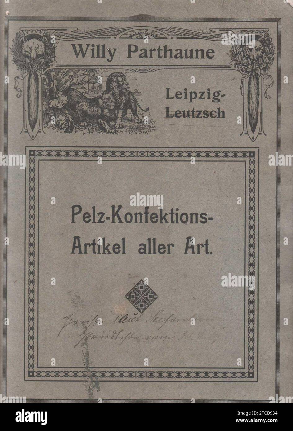 Willi Parthaune, Lipsia-Leutzsch, Pelz-Konfektions-Artikel aller Art (Katalog) (Seite 00 Katalogdeckel). Foto Stock