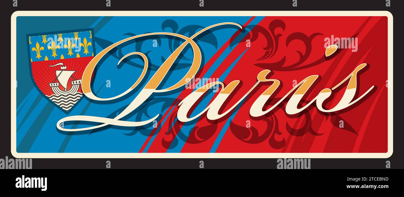 Targhetta e adesivo di viaggio a Parigi, targhetta per bagagli in città in Francia, cartello Vector Tin. Bandiera francese e emblema della città di Parigi con stemma con nave sulle onde, simbolo in fiore di giglio Fleur de lis Illustrazione Vettoriale