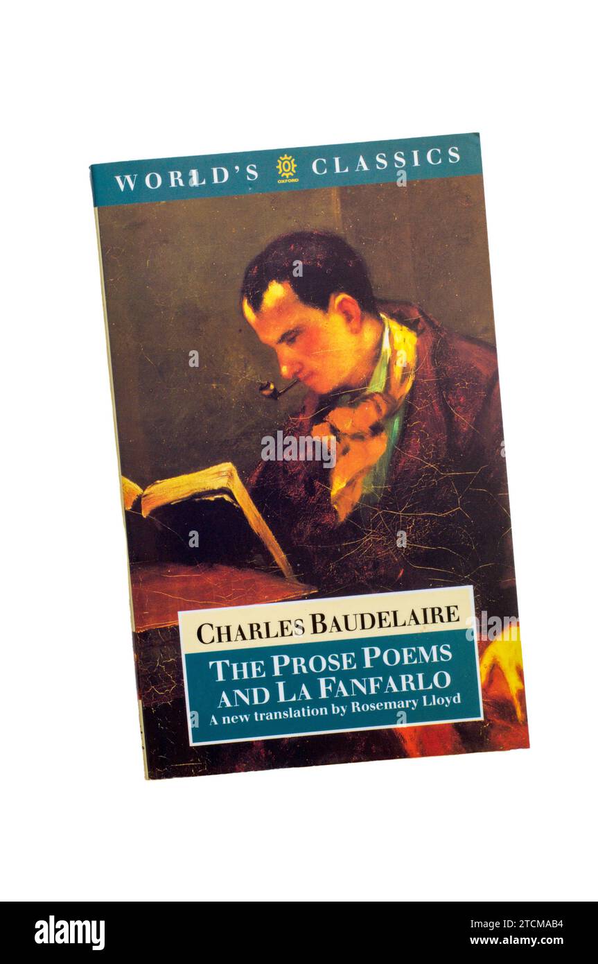 Una copia cartacea di The Prose Poems e la Fanfarlo di Charles Baudelaire. Foto Stock