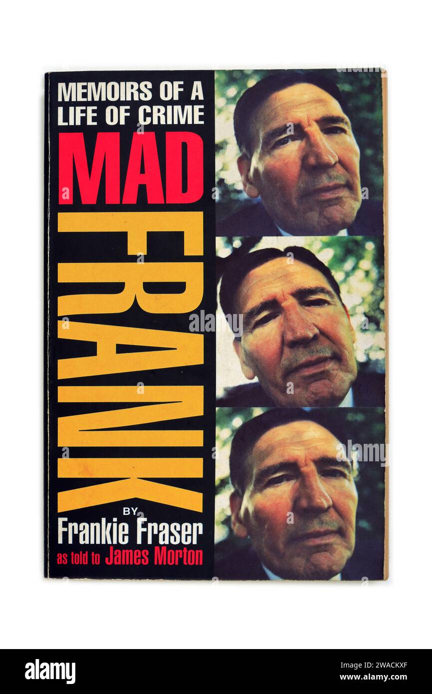 Frankie Fraser - memorie di Una vita di crimine - Mad Frank - fotografia della copertina di un libro usato. Come ha detto a James Morton. Configurazione studio su sfondo bianco Foto Stock