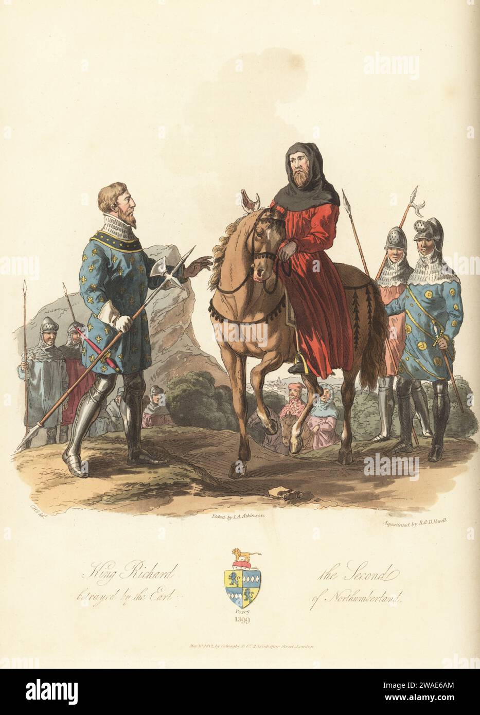 Re Riccardo II tradito da Henry Percy, conte di Northumberland, al castello di Conwy. Richard travestito in cappuccio nero, abito scarlatto, a cavallo. Percy con ascia da battaglia, soldati in camici fioriti e armature. Dalla Harley MS 1319. Blasone di Henry Percy, 1399 anni. Incisione su copperplate colorata a mano incisa da John Augustus Atkinson, acquatinted da Robert e Daniel Havell, dopo un'illustrazione di Charles Hamilton Smith da sua personale Selections of Ancient Costume of Great Britain and Ireland, Colnaghi and Co., Londra, 1814. Foto Stock