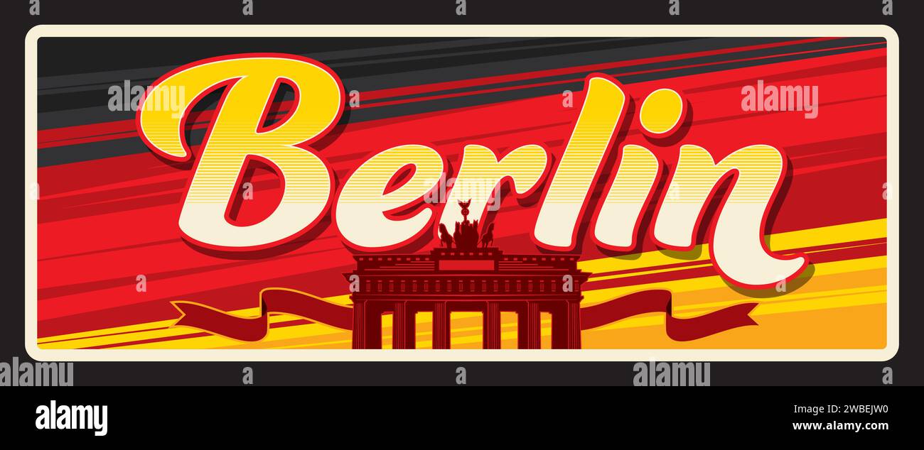 Adesivo e targa da viaggio a Berlino o targhetta per bagagli in città in Germania, cartello Vector Tin. Targa di viaggio e turismo in Germania con il simbolo della porta di Brandeburgo e la bandiera o l'emblema della città, il comune di Berlino Illustrazione Vettoriale