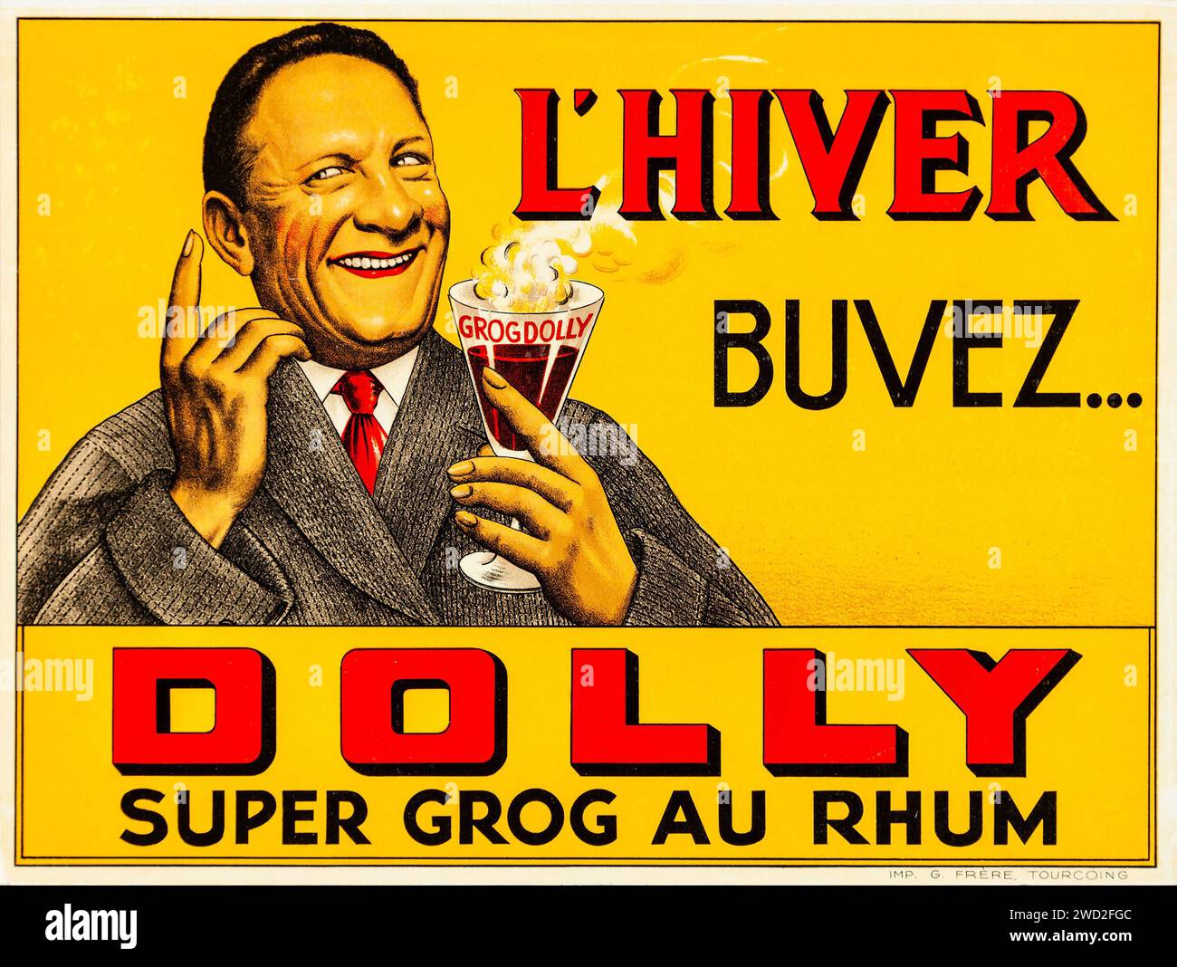 Dolly, Super Grog au Rhum - l'Hiver Buvez (bevanda invernale) - (fine anni '1940) cartello pubblicitario francese per alcolici - Buvez - uomo che tiene un bicchiere Foto Stock
