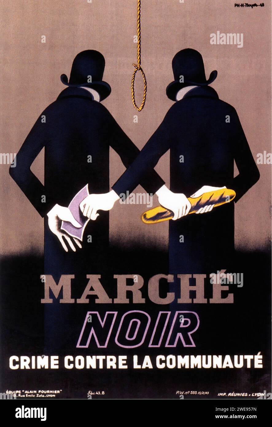 ['MARCHE NOIR CRIME CONTRE LA COMMUNAUTÉ'] ['BLACK MARKET CRIME AGAINST THE COMMUNITY'] Vintage French Advertising; presenta due figure oscure che si scambiano merci con un cappio appeso sullo sfondo. Questo poster, con uno stile decisamente grafico, probabilmente si riferisce alle attività del mercato nero in tempo di guerra. Foto Stock