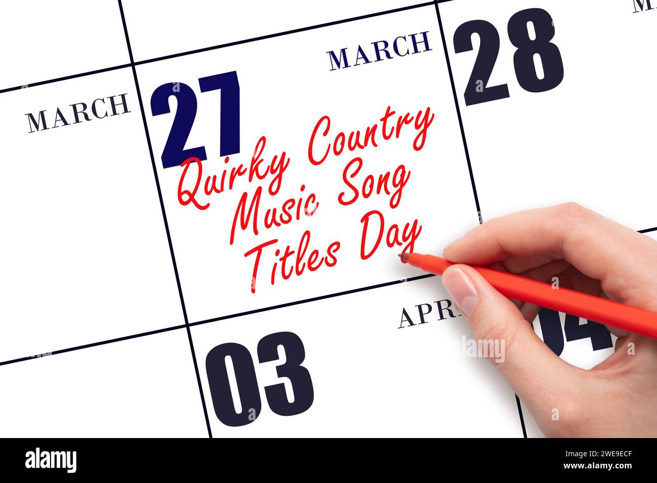 Marzo 27. Scrittura a mano testo eccentrico Country Music Song Titles Day nella data del calendario. Segnatevi la data. Vacanze. Concetto di giorno dell'anno. Foto Stock