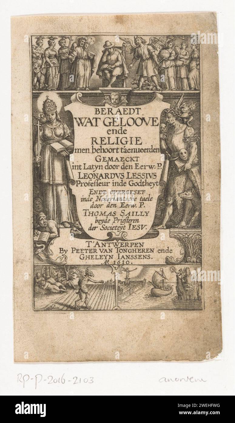 Allegoria sulla vera fede, Anonymous, 1610 stampa la personificazione della fede cattolica con tiara papale, Bibbia e croce fiancheggia il booker e i cani insieme a una figura diabolica con serpenti, teschio, maschera e cani. In cima c'è un uomo in mezzo a Cristo e le virtù divine, il diavolo e i vizi. In basso a sinistra una scena di un diavolo seminatore e di una nave che naviga tra un'area celeste e un'area infernale. Incisione di carta della (vera) Chiesa contro altre chiese e idee. La Chiesa o la religione cristiana contro il paganesimo e l'incredulità. Le tre virtù teologiche. Vice, e la S Foto Stock