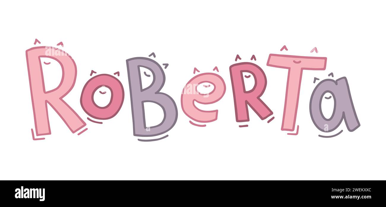 Il nome della bambina Roberta è scritto a mano in divertenti lettere con occhi o orecchie e un sorriso. Scritta nei colori pastello rosa e viola su un bianco. Illustrazione Vettoriale