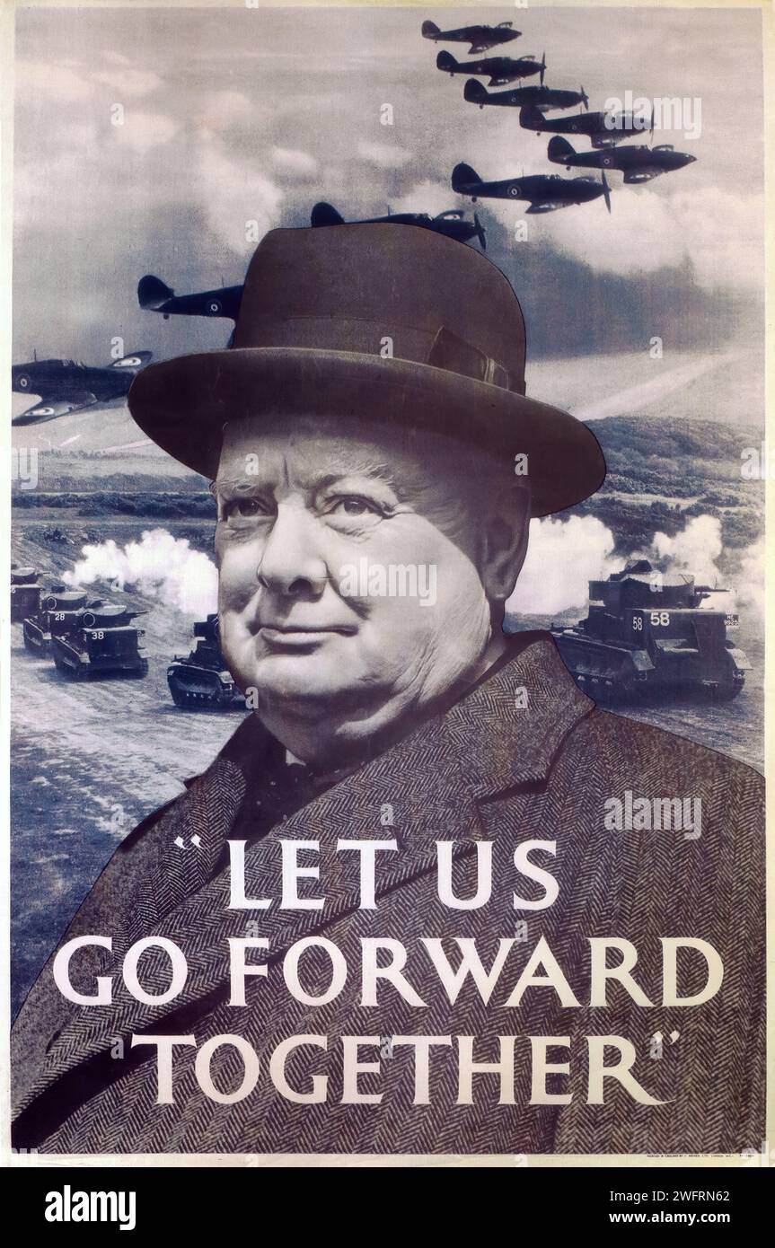 "ANDIAMO AVANTI INSIEME” Un poster propagandistico della seconda guerra mondiale con un ritratto di Winston Churchill e scene della potenza militare britannica. Lo stile è realistico e ispiratore. Foto Stock