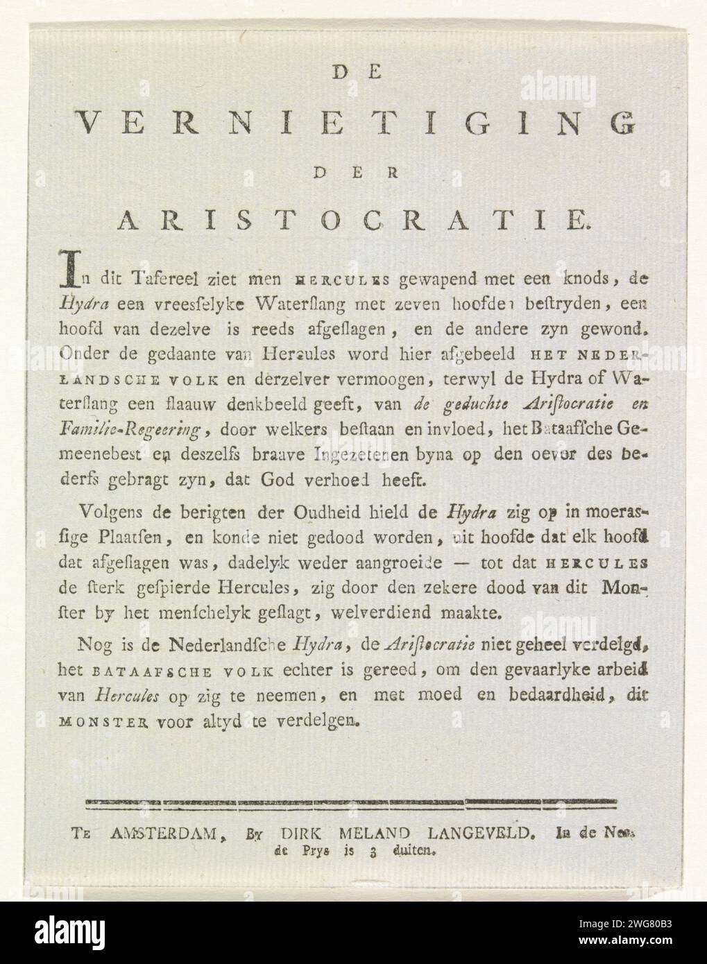 Distruzione dell'aristocrazia, decorazione sul Westermarkt, 1795 (spiegazione), Dirk Meland Langeveld, 1795 foglio di testo foglio di testo con una spiegazione della distruzione dell'aristocrazia, decorazione allegorica stabilita sul Westermarkt ad Amsterdam. Probabilmente appartenenti a un'edizione separata delle singole tavole delle decorazioni fondate nella città in occasione della celebrazione dell'insediamento dei rappresentanti e dell'alleanza chiusa tra i francesi e la Repubblica Batava, il 19 giugno 1795. Amsterdam carta da lettera stampa Amsterdam. Westermarkt Foto Stock