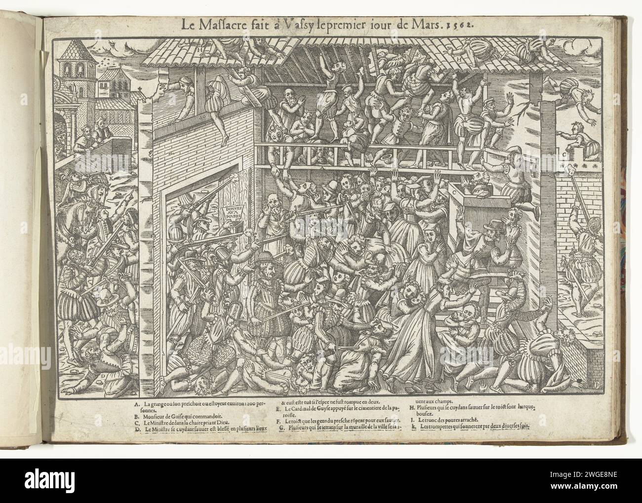 Assassinio dei protestanti a Wassy, 1562, 1570 omicidio dei protestanti durante un incontro a Wassy (Wassy-sur-Blaise), 1 marzo 1562, da parte di soldati dell'Hertog de Guise. Nella didascalia De leggenda A-K in francese. Senza numero. Massacro di stampa letterpress in Francia  guerra Wassy Foto Stock